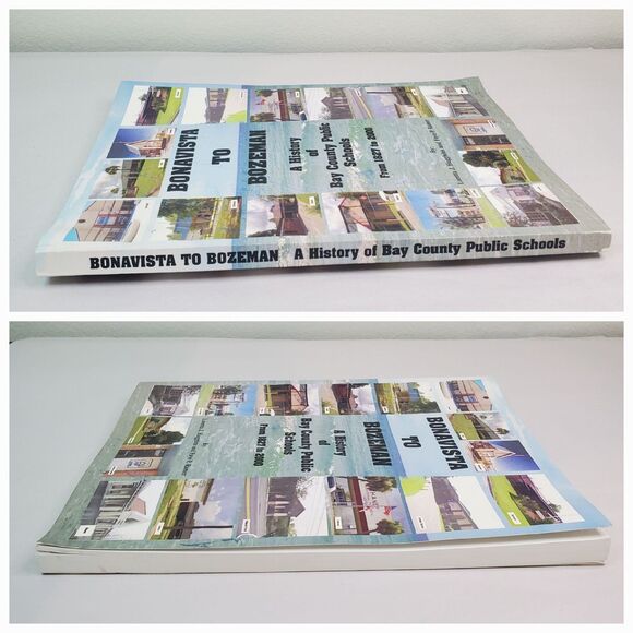 Bonavista to Bozeman - A History Of Bay County Public Schools From 1827-2000 FL - Picture 12 of 16